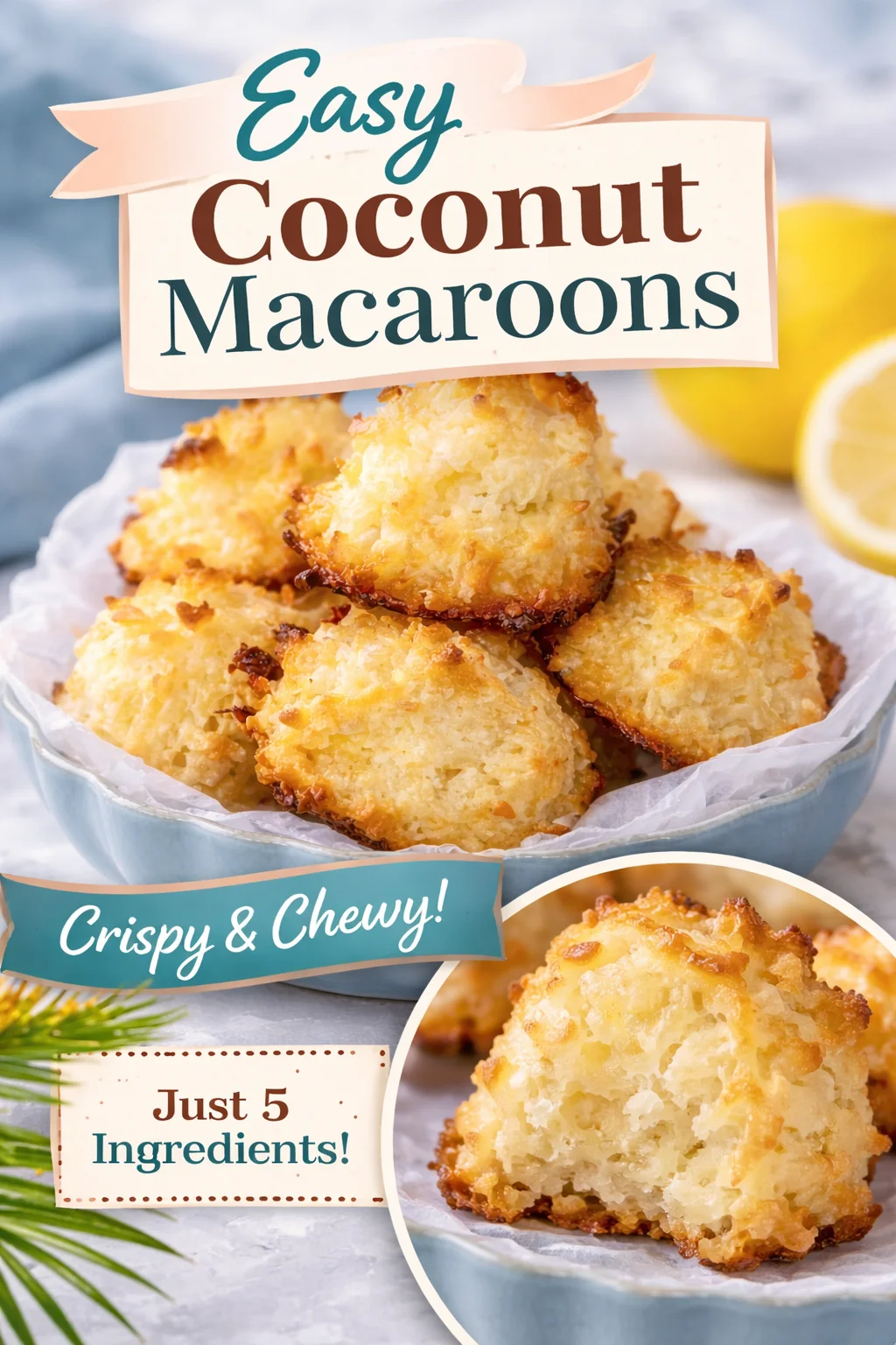 Sweet and Easy Flourless Lemon Coconut Macaroons (Honey Sweetened)